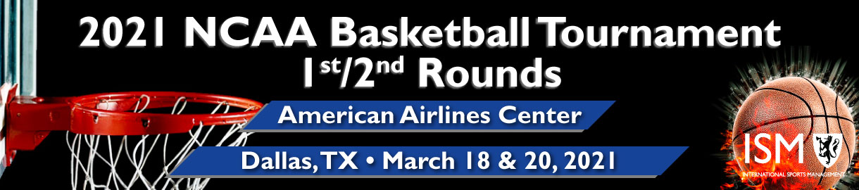 2021 NCAA Basketball Tournament 1st/2nd Rounds - Dallas, TX
