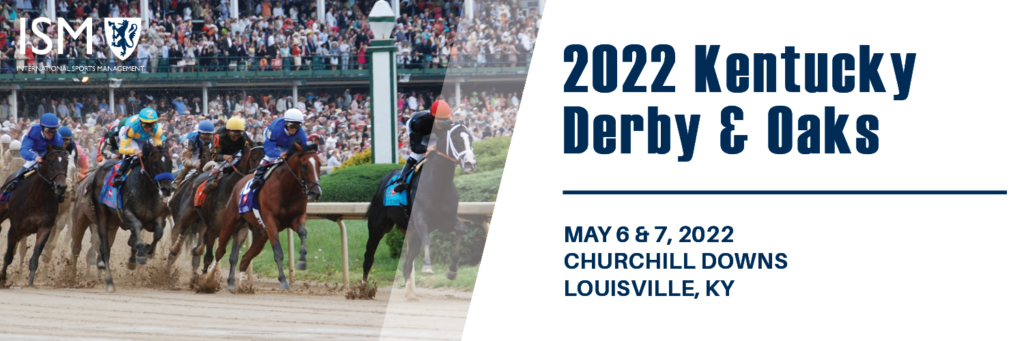 ISM | 2022 Kentucky Oaks & Derby - ISM